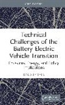 Bradley Eyes - Technical Challenges of the Battery Electric Vehicle Transition