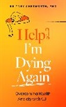 Britney Chesworth, Brittney Chesworth - Help! I'm Dying Again