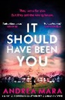 Andrea Mara - It Should Have Been You