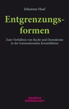 Johannes Haaf - Entgrenzungsformen
