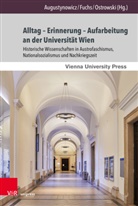 Christoph Augustynowicz, Martina Fuchs, Ostrow, Florian Ostrowski, Florian-Jan Ostrowski - Alltag - Erinnerung - Aufarbeitung an der Universität Wien