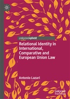 ANTONIO LAZARI - Relational Identity in International, Comparative and European Union Law