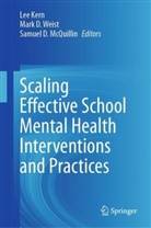Samuel D McQuillin, Mark D Weist, Lee Kern, Samuel D. McQuillin, Mark D. Weist - Scaling Effective School Mental Health Interventions and Practices