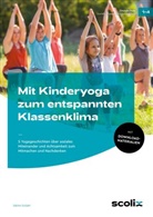 Sabine Gutjahr - Mit Kinderyoga zum entspannten Klassenklima
