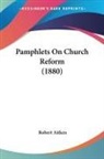 Robert Aitken - Pamphlets On Church Reform (1880)