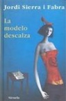 Jordi Sierra i Fabra - La modelo descalza