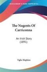 Tighe Hopkins - The Nugents Of Carriconna