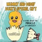 Shamendree Naidoo - Mummy and Daddy Duck's Special Gift