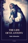 Saint Athanasius - The Life of St. Antony (Annotated)