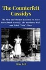 Mike Bell - The Counterfeit Cassidys