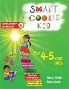 Mary Khalil, Baha Kodir - Smart Cookie Kid For 4-5 Year Olds Educational Development Workbook 6