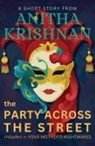 Anitha Krishnan - The Party Across The Street