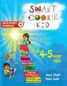 Mary Khalil, Baha Kodir - Smart Cookie Kid For 4-5 Year Olds Educational Development Workbook 4