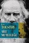 Lev Nikolayevic Tolstoy - Aile Mutlulugu