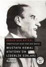 Adnan Nur Baykal - Mustafa Kemal Atatürkün Liderlik Sirlari - Yöneticiler Icin Yeni Bir Bakis