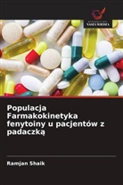 Ramjan Shaik - Populacja Farmakokinetyka fenytoiny u pacjentów z padaczka