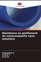Ragupathy K., Arun M., Anand T. - Résistance au gonflement du nanocomposite nano polymère