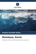 Fredrick Kariithi Githui - Mombasa, Kenia