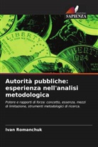 Ivan Romanchuk - Autorità pubbliche: esperienza nell'analisi metodologica