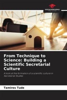 Tamires Tude - From Technique to Science: Building a Scientific Secretarial Culture