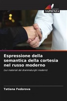 Tatiana Fedorova - Espressione della semantica della cortesia nel russo moderno