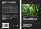 Fábio de Barros, Fernando A. Bataghin, José Salatiel R. Pires - Epifitismo vascular en la cuenca hidrográfica de Sorocaba/Médio Tietê