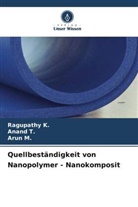 Ragupathy K, Ragupathy K., Arun M, Arun M., Anand T, Anand T. - Quellbeständigkeit von Nanopolymer - Nanokomposit
