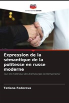 Tatiana Fedorova - Expression de la sémantique de la politesse en russe moderne
