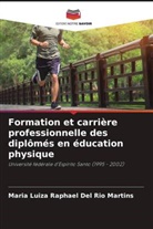 Maria Luiza Raphael Del Rio Martins - Formation et carrière professionnelle des diplômés en éducation physique
