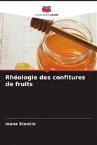 Ioana Stanciu - Rhéologie des confitures de fruits