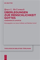 Bruce L McCormack, Bruce L. McCormack, Justus Geilhufe, Gockel, Matthias Gockel - Überlegungen zur Menschlichkeit Gottes