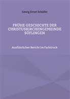 Georg Ernst Schäfer - Frühe Geschichte der Christuskirchengemeinde Söflingen