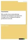 Teona Darchia - Who profits from commoditizing Christmas: Development prospects for Georgia in the Nordmann fir global production network