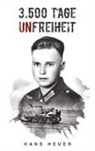 Hans Heuer, EK-2 Militär, EK-2 Militär - 3.500 Tage Unfreiheit