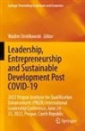 Wadim Strielkowski - Leadership, Entrepreneurship and Sustainable Development Post COVID-19