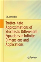 T E Govindan, T. E. Govindan - Trotter-Kato Approximations of Stochastic Differential Equations in Infinite Dimensions and Applications