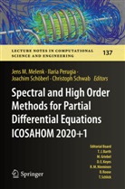 Jens M. Melenk, Ilaria Perugia, Joachim Schöberl, Joachim Schöberl et al, Christoph Schwab - Spectral and High Order Methods for Partial Differential Equations ICOSAHOM 2020+1