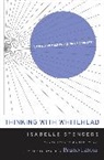 Isabelle Stengers, Stengers Isabelle - Thinking With Whitehead
