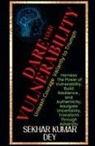Sekhar Kumar Dey - Dare Your Vulnerability