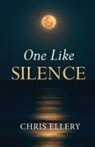 Chris Ellery - One Like Silence