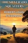 Robert Louis Stevenson - The Silverado Squatters(Illustrated)