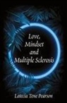 Latecia Tene Pearson - Love, Mindset and Multiple Sclerosis