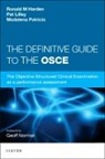 Ronald M. Harden, Ronald M. Medical Education Harden, Harden Ronald M., Pat Lilley, Lilley Pat, Madalena Patricio... - Definitive Guide to the OSCE