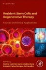 Antonio Carlos Campos De Carvalho, Campos de Carvalho Antonio Carlos, Regina Coeli dos Santos Goldenberg, Regina Coeli dos Santos Goldenberg - Resident Stem Cells and Regenerative Therapy