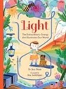 Jess Wade, Ana Sanfelippo - Light: The Extraordinary Energy That Illuminates Our World