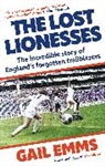 Gail Emms - The Lost Lionesses