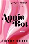 Sierra Greer - Annie Bot