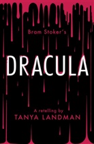 Tanya Landman, Landman Tanya - Dracula: A Retelling