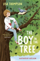 Katie (Illustrator) Kear, Lisa Thompson, Katie Kear - The Boy in the Tree