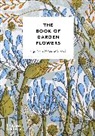 Angie Lewin, Lewin Angie, Christopher Stocks, Stocks Christopher - The Book of Garden Flowers
